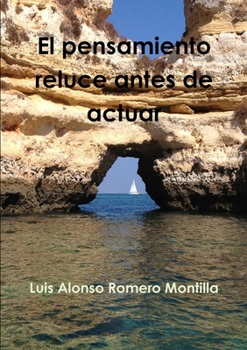 Paperback El pensamiento reluce antes de actuar [Spanish] Book