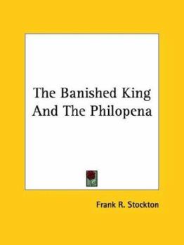 Paperback The Banished King And The Philopena Book