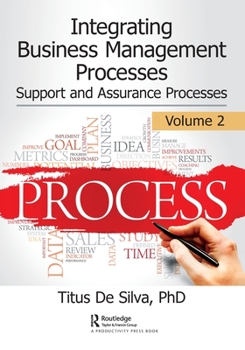 Paperback Integrating Business Management Processes: Volume 2: Support and Assurance Processes Book