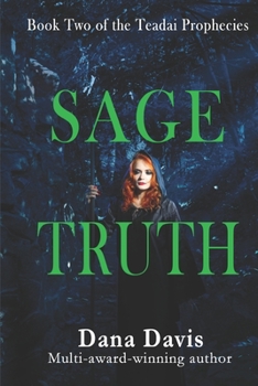 Paperback Sage Truth: Book Two of the Teadai Prophecies Book