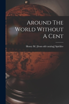 Paperback Around The World Without A Cent Book