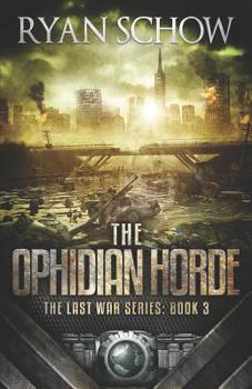 The Ophidian Horde - Book #3 of the Last War