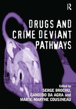 Hardcover Drugs and Crime Deviant Pathways Book