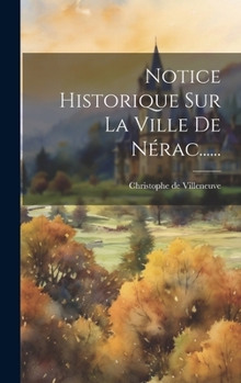 Hardcover Notice Historique Sur La Ville De Nérac...... [French] Book
