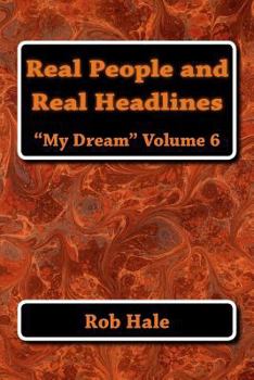 Paperback Real People and Real Headlines: My Dream Book