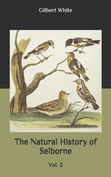 Paperback The Natural History of Selborne: Vol. 2 Book