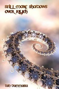 STILL MORE SHADOWS OVER R'LYEH: Tales of Lovecraftian Horror