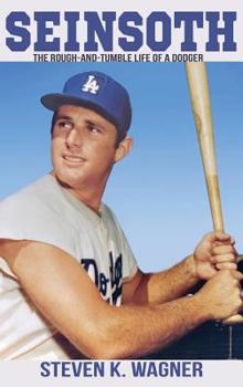 Hardcover Seinsoth: The Rough-and-Tumble Life of a Dodger Book