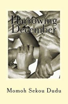 Harrowing December: Recounting a Journey of Sorrows & Triumphs