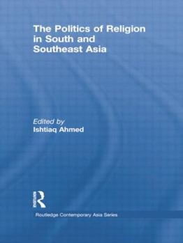 Paperback The Politics of Religion in South and Southeast Asia Book