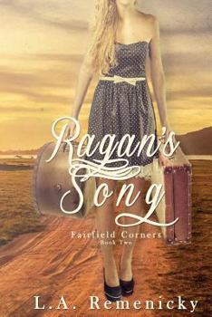 Ragan's Song - Book #2 of the Fairfield Corners