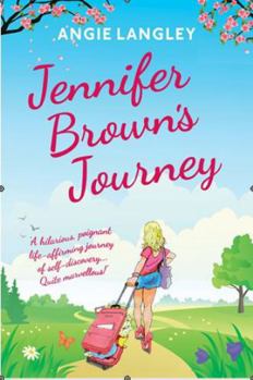 Jennifer Brown's Journey: A poignant life-affirming story of self-discovery