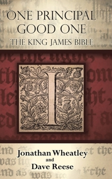 Hardcover One Principal Good One: The King James Bible Book