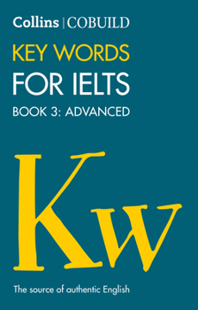 Paperback Cobuild Key Words for Ielts: Book 3 Advanced Book