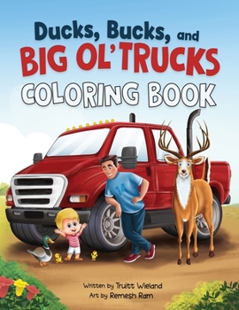 Paperback Ducks, Bucks, and Big Ol' Trucks: Coloring Book