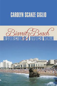 Paperback Biarritz Beach/Resurrection of a Divorced Woman Book