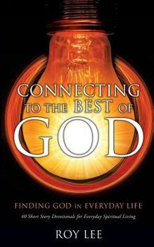 Paperback Connecting to the Best of God Book