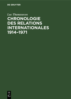 Hardcover Chronologie Des Relations Internationales 1914-1971: Exposés Thématiques [French] Book