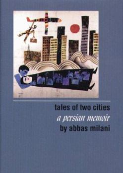 Hardcover Tales of Two Cities: A Persian Memoir Book