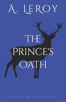 Paperback The Prince's Oath: A Tale From Afghanistan Book