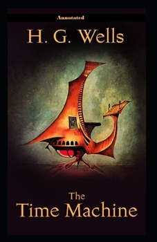 Paperback The Time Machine Annotated Book