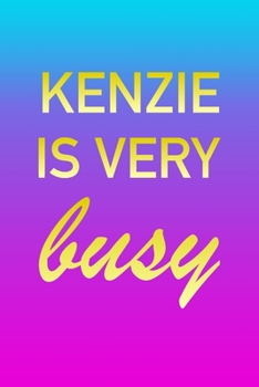 Paperback Kenzie: I'm Very Busy 2 Year Weekly Planner with Note Pages (24 Months) - Pink Blue Gold Custom Letter K Personalized Cover - Book