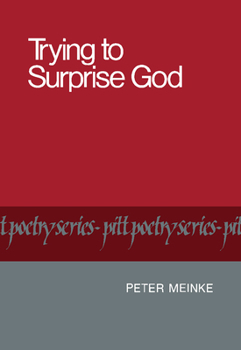 Paperback Trying to Surprise God Book