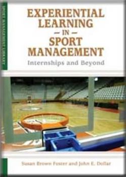 Paperback Experiential Learning in Sport Management: Internships and Beyond Book