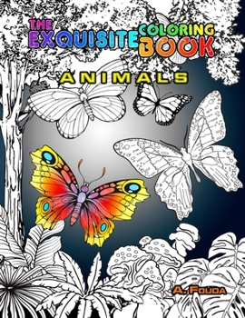 The Exquisite Coloring Book: Animals