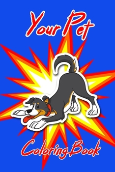Paperback Coloring Book: Your Pet Dogs Coloring Book