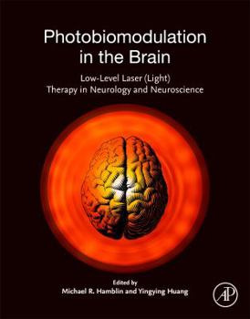 Paperback Photobiomodulation in the Brain: Low-Level Laser (Light) Therapy in Neurology and Neuroscience Book