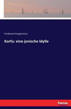 Paperback Korfu: eine jonische Idylle [German] Book