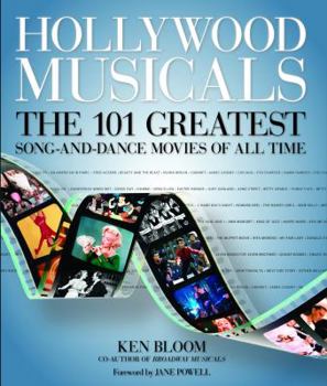Hardcover Hollywood Musicals: The 101 Greatest Song-And-Dance Movies of All Time Book