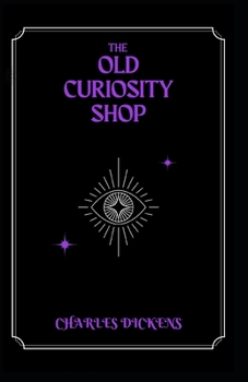 Paperback The Old Curiosity Shop Illustrated Book
