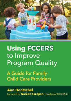 Paperback Using Fccers to Improve Program Quality: A Guide for Family Child Care Providers Book