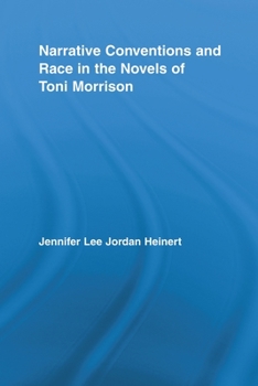 Paperback Narrative Conventions and Race in the Novels of Toni Morrison Book