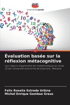 Paperback Évaluation basée sur la réflexion métacognitive [French] Book