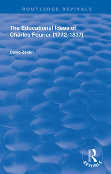 Hardcover The Educational Ideas of Charles Fourier: 1772-1837 Book