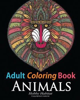 Paperback Adult Coloring Book: Animals: Coloring Book for Grownups Featuring 34 Beautiful Animal Designs Book