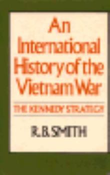Paperback International History of the Vietnam War: The Kennedy Strategy Book