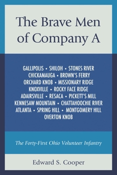 Hardcover Brave Men of Company A: The Forty-First Ohio Volunteer Infantry Book