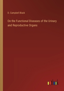 Paperback On the Functional Diseases of the Urinary and Reproductive Organs Book