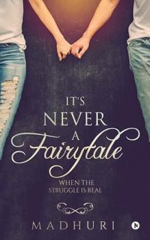 Paperback It's Never a Fairytale: When the Struggle Is Real Book