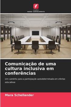 Paperback Comunicação de uma cultura inclusiva em conferências [Portuguese] Book