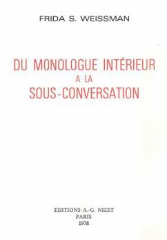 Paperback Du Monologue Interieur a la Sous-Conversation [French] Book