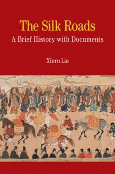 Paperback The Silk Roads: A Brief History with Documents Book