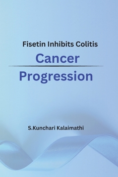 Paperback Fisetin Inhibits Colitis Cancer Progression Book