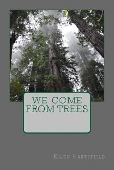 Paperback We Come From Trees Book