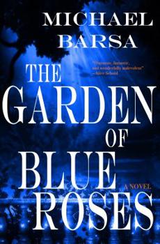 Paperback The Garden of Blue Roses Book