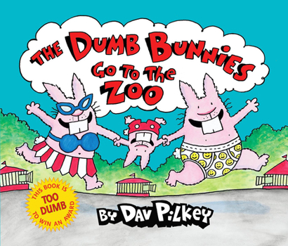 Dumb Bunnies Go To The Zoo - Book  of the Dumb Bunnies